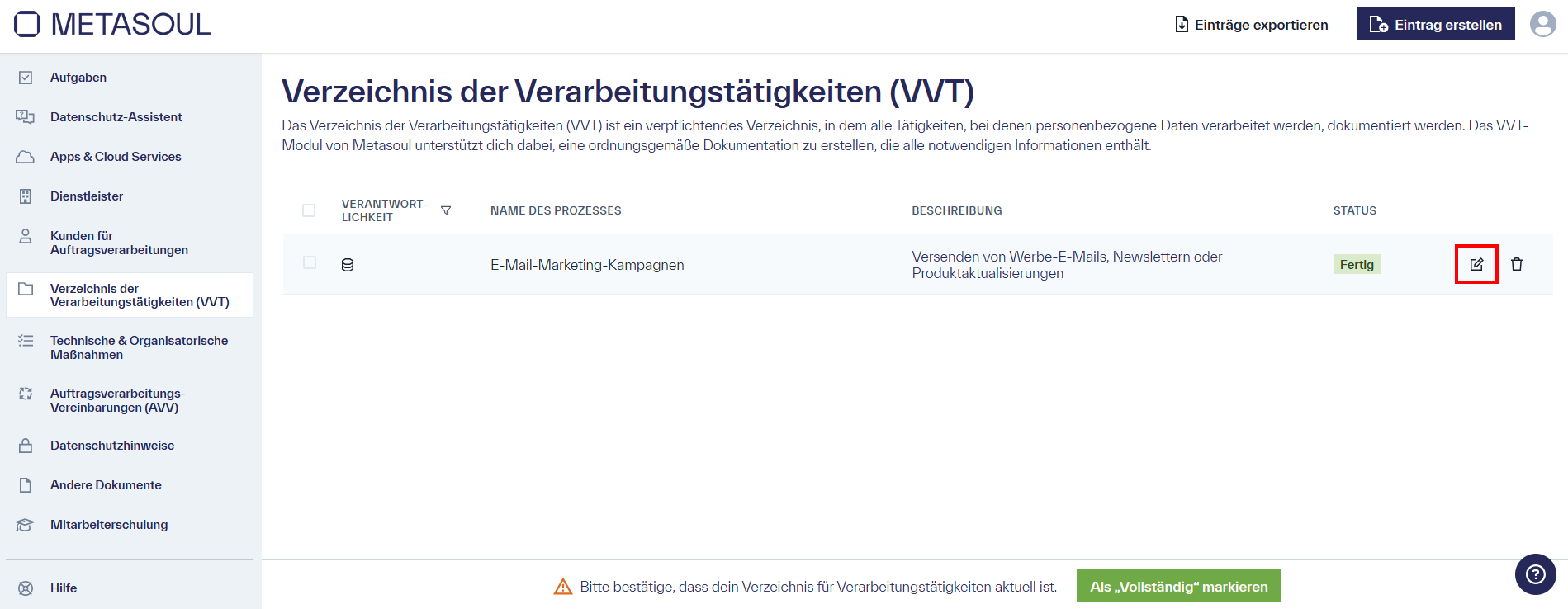 Startseite des Modul &ldquo;VVT&rdquo; mit dem Eintrag &ldquo;E-Mail-Marketing-Kamagnen&rdquo; welches den Status &ldquo;Fertig&rdquo; hat sowie das Edit-Icon markiert ist.