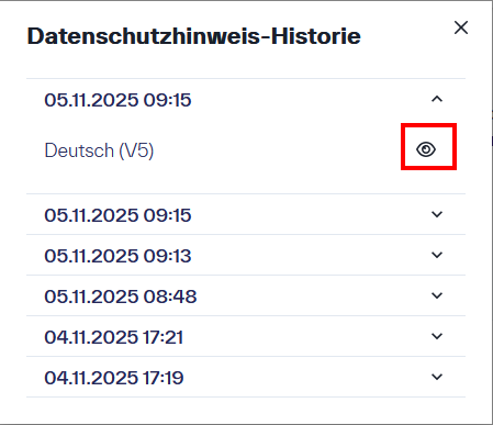 Menü &ldquo;Datenschutzhinweis-Historie&rdquo; mit mehreren datierten, ausklappbaren Einträgen, die nach dem Öffnen die jeweilige Versionsnummer und eine Option zum Anzeigen der Version enthalten.