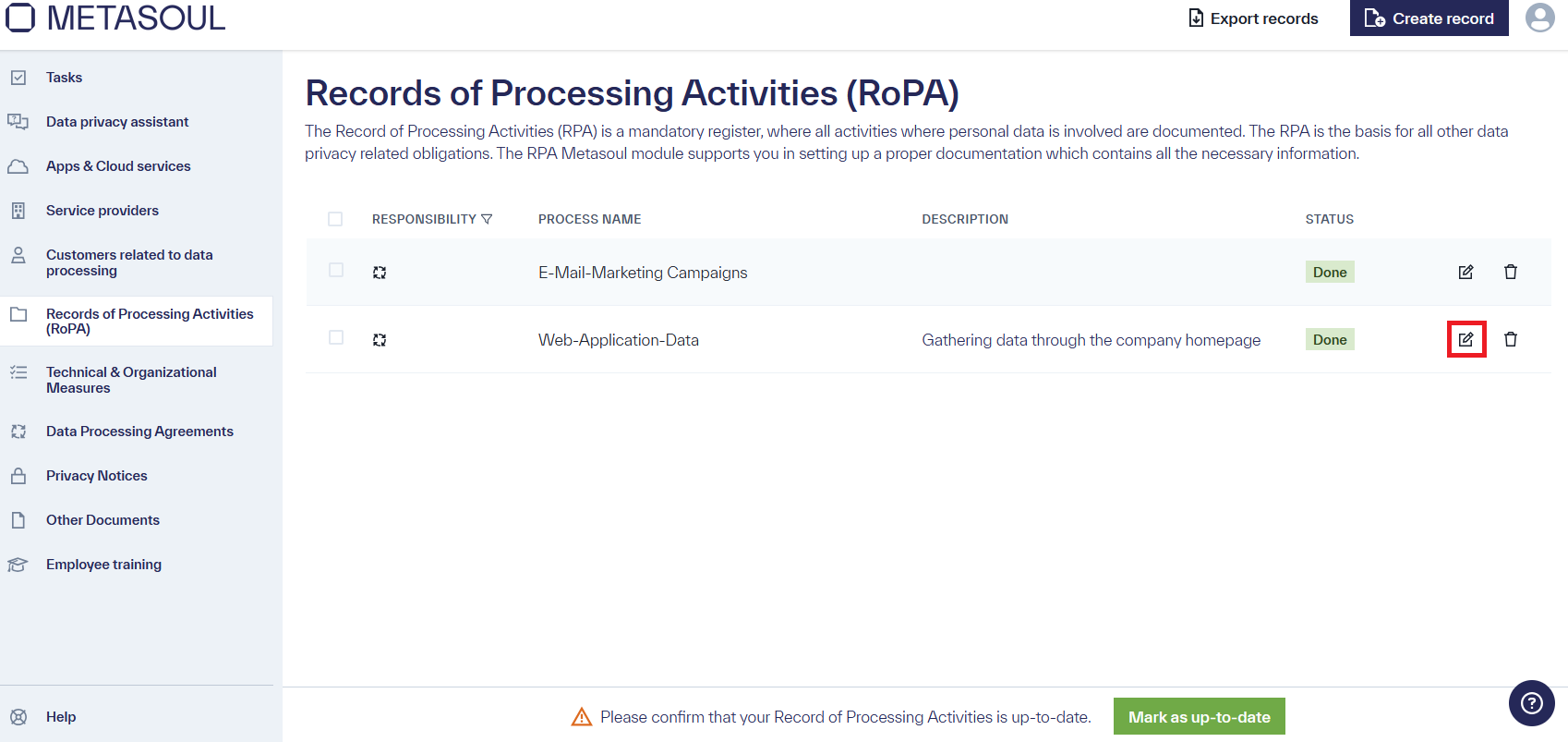On the main page of the &ldquo;Record of Processing Activities (RoPA),&rdquo; the newly created RoPA is displayed in the table. Like every other entry in this table, it includes the options &ldquo;Edit&rdquo; and &ldquo;Remove&rdquo; on the right-hand side.