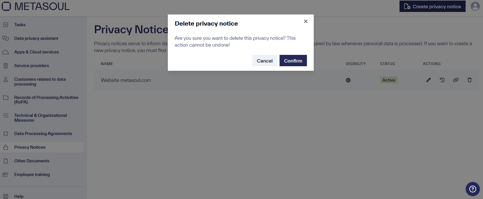 A popup titled &ldquo;Delete privacy notice&rdquo; with the options &ldquo;Cancel&rdquo; and &ldquo;Confirm.&rdquo;