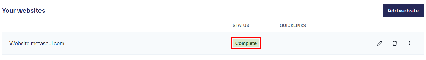 An entry in the website table with the status &ldquo;Complete&rdquo; and the title &ldquo;Website metasoul.com.&rdquo; This entry includes options on the right-hand side for editing and deleting.